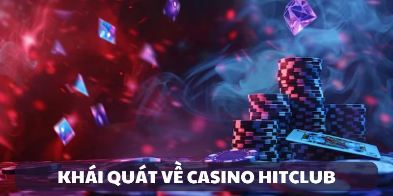 casino-hitclub-gioi-thieu