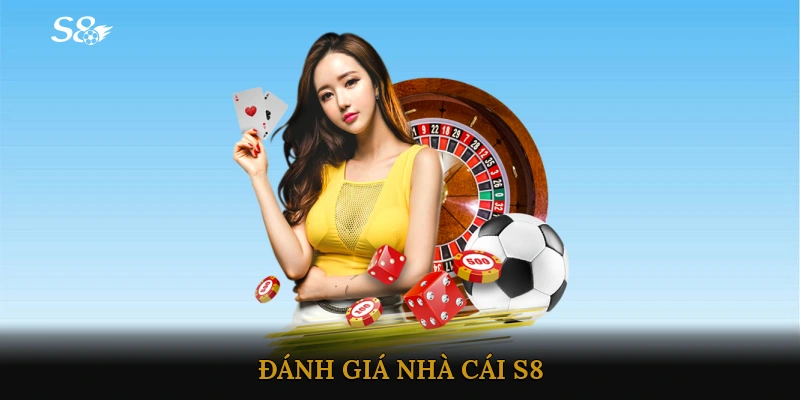 Đánh giá nhà cái S8