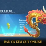 Bắn cá kim quy online