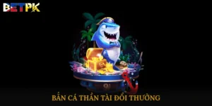 Bắn cá thần tài đổi thưởng