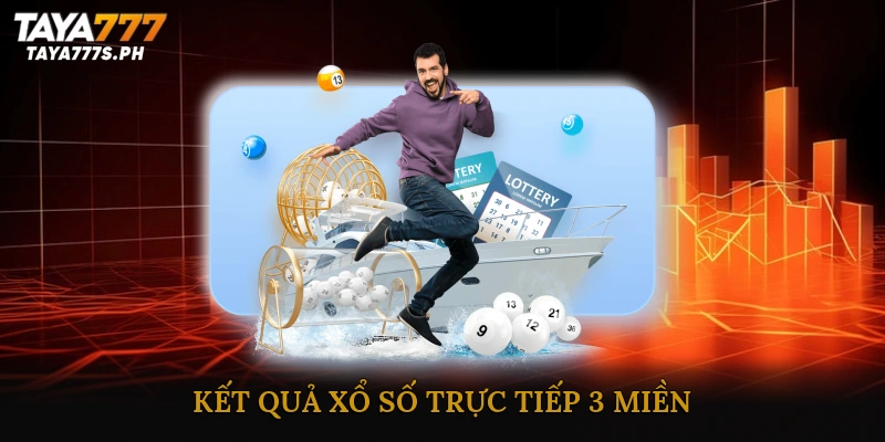 Kết quả xổ số trực tiếp 3 miền