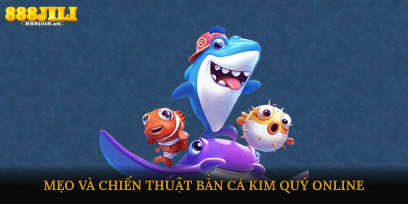 Bắn cá kim quy online