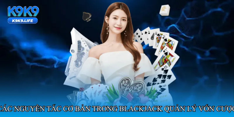 Blackjack quản lý vốn cược