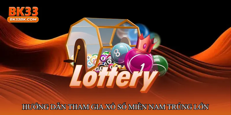 Xổ số miền Nam trúng lớn