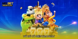 Nổ hũ cổ điện kim ngân